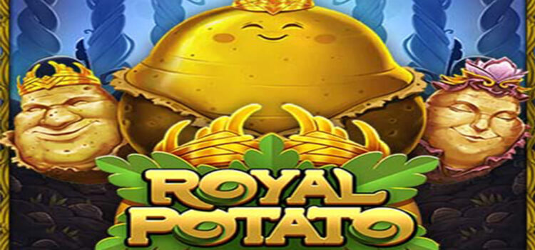 Menangkan Kemenangan di Slot Royal Potato